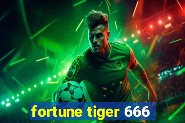 fortune tiger 666